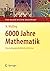 6000 Jahre Mathematik: Eine kulturgeschichtliche Zeitreise - 2. Von Euler bis zur Gegenwart (Vom Zählstein zum Computer) (German Edition)