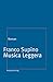 Musica leggera: Roman (German Edition)