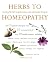 Herbs to Homeopathy: Selecting the Best Complementary and Alternative Therapies