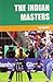 The Indian Masters