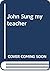 John Sung my teacher by Timothy Tow