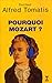 Pourquoi Mozart