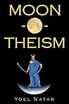 Moon-O-Theism: Re...
