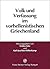 Volk und Verfassung im vorhellenistischen Griechenland: Beitrage auf dem Symposium zu Ehren von Karl-Wilhelm Welwei in Bochum, 1.-2. Marz 1996 (German Edition)