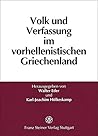 Volk und Verfassung im vorhellenistischen Griechenland: Beitrage auf dem Symposium zu Ehren von Karl-Wilhelm Welwei in Bochum, 1.-2. Marz 1996 (German Edition)