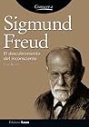 Sigmund Freud: El descubrimiento del inconsciente/ The Discovery of the Unconscious (Conocer A/ Knowing) (Spanish Edition)