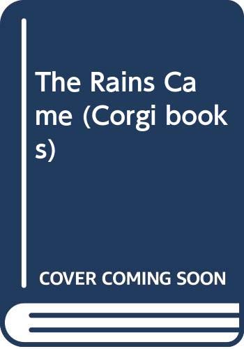 The Rains Came