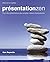 Présentationzen: Pour Des Présentations Plus Simples, Claires Et Percutantes