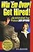Win 'Em Over! Get Hired!: Job Interviews That Produce Job Offers