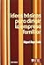 Ideas básicas para dirigir la empresa familiar