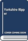The Yorkshire Ripper