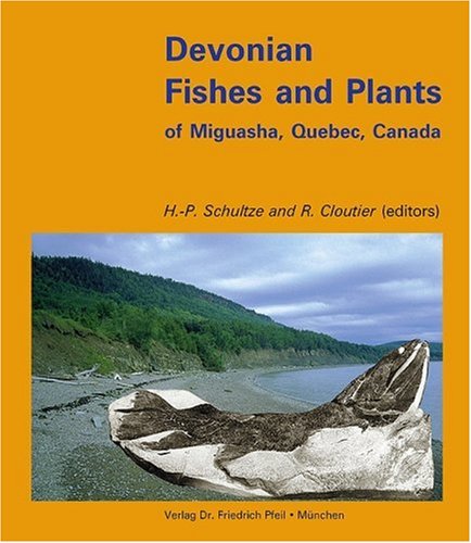 Devonian fishes and plants of Miguasha, Quebec, Canada (Hardcover)