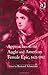 Approaches to the Anglo and American Female Epic, 1621-1982 by Bernard Schweizer