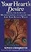 Your Heart's Desire: Using the Laws of Manifestation to Create the Life You Want