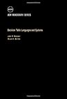 Decision table languages and systems (ACM monograph series) Decision table languages and systems (ACM monograph series)