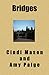Bridges by Cindi Mason