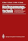 Hochspannungstechnik: Theoretische und praktische Grundlagen (German Edition) Hochspannungstechnik: Theoretische und praktische Grundlagen (German Edition)