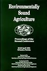 Environmentally Sound Agriculture: Proceedings of the Second Conference, 20-22 April 1994, Orlando, Florida (Asae Publication, 94-04.)