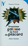 Troisième galaxie au fond du placard Troisième galaxie au fond du placard