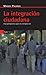 Integracion ciudadana: UNA PERSPECTIVA PARA LA INMIGRACION (Spanish Edition)