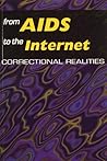 From AIDS to the Internet: Correctional Realities
