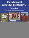 The Manual of Soccer Coaching The Manual of Soccer Coaching