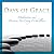 Days of Grace: Meditations and Practices for Living with Illness