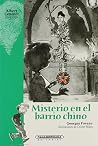 Misterio en el barrio chino (Juvenil) (Spanish Edition) Misterio en el barrio chino (Juvenil) (Spanish Edition)