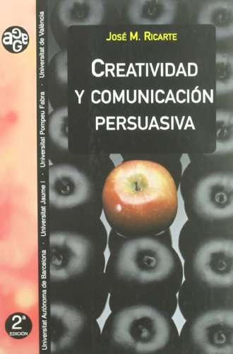 Creatividad Y Comunicación Persuasiva (Paperback)