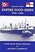 Empire Food Ships 1934-1948 by Richard P. De Kerbrech