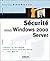 Sécurité sous Windows 2000 ...