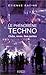 Phenomene techno (Le): CLUBS, RAVES, FREE-PARTIES