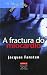 A fractura do miocardio (Fo...