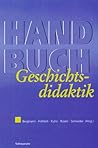 Handbuch der Geschichtsdidaktik.
