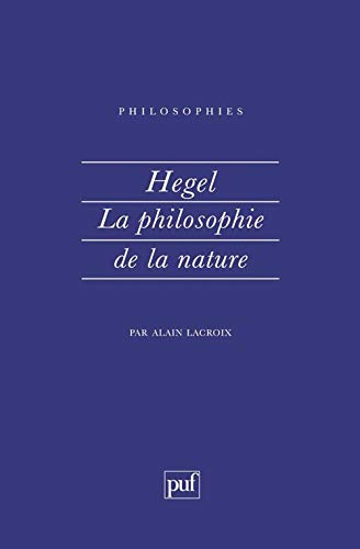Hegel. La philosophie de la nature (Paperback)