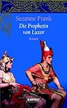 Die Prophetin von Luxor. by Suzanne Frank
