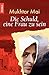 Die Schuld, eine Frau zu sein