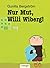 Nur Mut, Willi Wiberg.