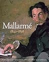 Mallarmé (1842-1898): Un destin d'écriture Mallarmé (1842-1898): Un destin d'écriture