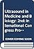Ultrasound in medicine and biology: Proceedings of the second meeting of the World Federation for Ultrasound in Medicine and Biology, Miyazaki, 22-27, July 1979 (International congress series)