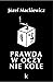Prawda w oczy nie kole by Jڳozef Mackiewicz