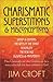 Charismatic Superstitions & Misconceptions