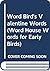 Word Bird's Valentine Words (Word House Words for Early Birds)