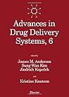 Advances in Drug Delivery Systems, 6: Proceedings of the Sixth International Symposium on Recent Advances in Drug Delivery Systems, Salt Lake City, Advances in Drug Delivery Systems, 6: Proceedings of the Sixth International Symposium on Recent Advances in Drug Delivery Systems, Salt Lake City,