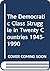 The Democratic Class Struggle in Twenty Countries 1945-1990