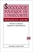 Sociologie politique de l'i...