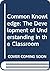 Common Knowledge: The Devel...