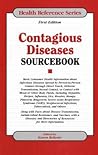 Contagious Diseases Sourcebook: Basic Consumer Health Information about Infectious Diseases Spread by Person-to-Person Contact (Health Reference Series) Contagious Diseases Sourcebook: Basic Consumer Health Information about Infectious Diseases Spread by Person-to-Person Contact (Health Reference Series)