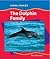 The Dolphin Family (Animal Families)