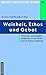 Weisheit, Ethos Und Gebot: ...